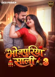 Bhojpuriya Saali (2026) S01 Hindi DesiPrime