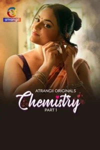 Chemistry Par 1 (2026) S01 Hindi Atrangii WEB-DL H 264 AAC 1080p 720p 480p Download