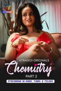 Chemistry Part 2 (2026) S01 Hindi Atrangii WEB-DL H 264 AAC 1080p 720p 480p Download