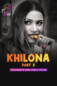 Khilona (2025) S01P02 Hindi FeelApp