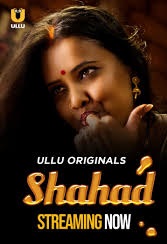 Shahad (2022) Season 01 – ULLU Originals – Full Series Download & Watch FREE – MRBOBD.COM